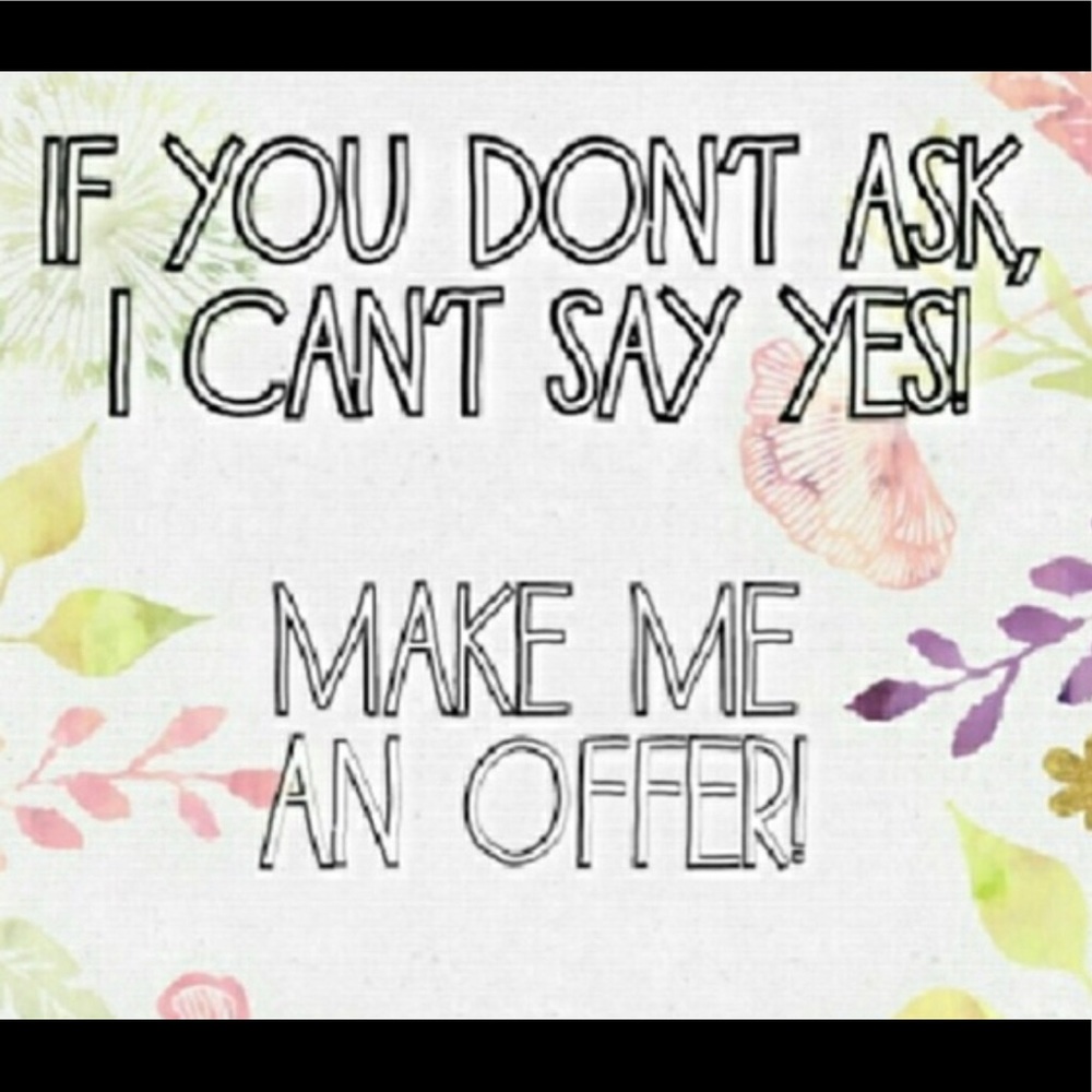 Make me an offer!